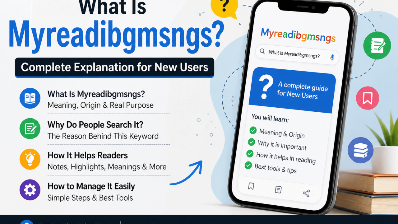 What Is Myreadibgmsngs? Complete Explanation for New Users